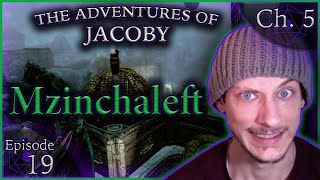 Mzinchaleft Skyrim The Adventures of Jacoby Chapter 5 Episode 19 [upl. by Ledba201]