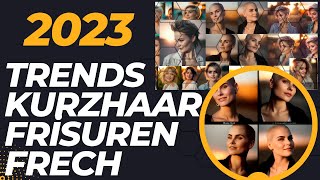 Kurzhaarfrisuren 2023 Freche Styles entdecken  Inspiration für Ihren nächsten Look [upl. by Reddin]