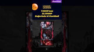 22500 RP ye Yasuo Kostümü [upl. by Mell]