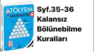 6 SINIF ATÖLYEM S3536 KALANSIZ BÖLÜNEBİLME KURALLARI [upl. by Yelreveb104]