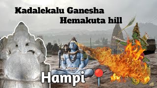 Hampi Episode 1  Hemakuta Hill  Kadalekalu Ganesha [upl. by Haerdna]