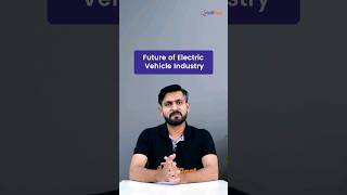 Future of Electric Vehicle Industry  Future of EVs in India  Electric Vehicle Intellipaat Shorts [upl. by Slohcin]