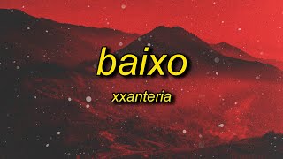 xxanteria  BAIXO slowed [upl. by Nimad449]