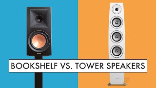 BEST SPEAKERS For You BOOKSHELF Speakers or TOWER Speakers [upl. by Marcello]