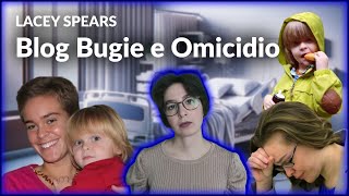 Lacey Spears  Blog bugie e omicidio [upl. by Enileuqkcaj]