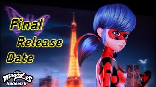 Miraculous ladybug season 6  Final Release Date  Miraculous ladybug Season 6 Release Date [upl. by Kohcztiy]