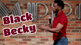 Black Becky  A Man  Stand Up Comedy Preacher Lawson [upl. by Dralliw]