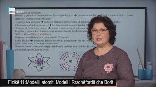 Fizikë 11  Modeli i atomit Modeli i Rradhëfordit dhe Borit [upl. by Paolo750]