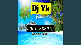 Polytechnic Cruise Beat [upl. by Goebel]