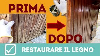 Come restaurare il legno dai danni delle intemperie  faidate [upl. by Holloway]