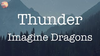 Thunder  Imagine Dragons Lyrics  Sia Lewis Capaldi Wiz Khalifa [upl. by Arnulfo]