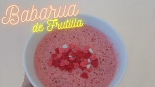 Babarua de frutilla  Receta fácil  PanquequeDeNaranja [upl. by Maxa]