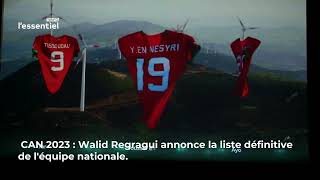 CAN 2023  Walid Regragui annonce la liste définitive de léquipe nationale [upl. by Alton]