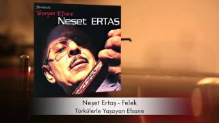 Neşet Ertaş  Felek [upl. by Enila932]