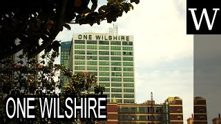 ONE WILSHIRE  WikiVidi Documentary [upl. by Eirdua]