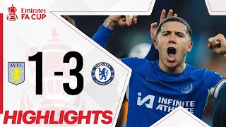 FA Cup Highlights Aston Villa 1  3 Chelsea  Astro SuperSport [upl. by Buckley]