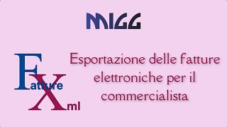 Esportazione delle Fatture Elettroniche gestite con FattureXML da inviare al Commercialista [upl. by Telocin163]