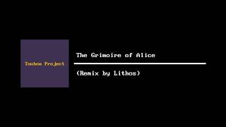 The Grimoire of Alice Remix by Lithos [upl. by Candie]