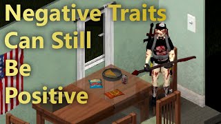 I Ramble About The Negative Traits In Project Zomboid For 20 Minutes [upl. by Krahling]