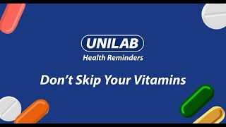 UNILAB HEALTH REMINDERS Dont Skip Your Vitamins [upl. by Ardine]