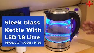 Sleek Glass kettle with LED illumination by Power Plus  Capacity 18 L  Auto Cut off [upl. by Voss]