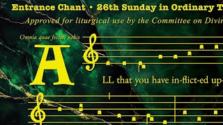 ◢ Entrance Chant ◣ 26th Sunday in Ordinary Time Year B Gregorian Chant in English [upl. by Ennaeerb546]