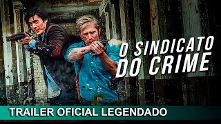 O Sindicato do Crime 2019 Trailer Oficial Legendado [upl. by Eutnoj205]