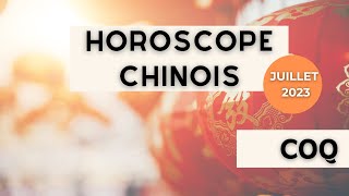 Coq Votre Horoscope chinois pour Juillet 2023 est disponible [upl. by Scharaga]