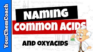 Practice Naming Acids and Oxyacids  Part I [upl. by Novrej]