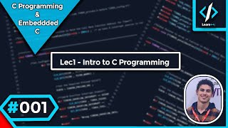 001 Lec1  Introduction to CEmbedded C شرح بالعربي [upl. by Suoirtemed]