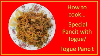 how to cook special pancit with togue pancit canton with togue [upl. by Towbin]