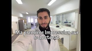 Ma première Impression sur le doctorat  إنطباعي الأول حول الدكتوراه وما يجب عليكم معرفته [upl. by Siravart]