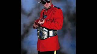 The Mountie 2nd WWF Theme [upl. by Bronson426]