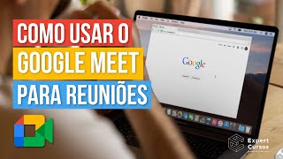 Como usar o Google Meet para reuniões e videochamadas [upl. by Naenej]