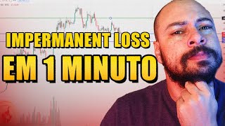 IMPERMANENT LOSS NA PRÁTICA EM 1 MINUTO [upl. by Raphaela]