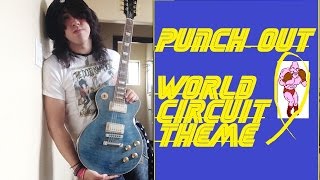 PUNCH OUT  World Circuit Theme  Rock Guitar Cover [upl. by Yrac]