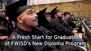 FWISD Fresh Start Graduation 2022 [upl. by Corena]