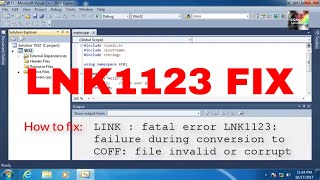 How to fix C 2010 Fatal error LNK1123 [upl. by Atinram]