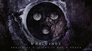 Periphery  Wax Wings Official Audio [upl. by Thesda]