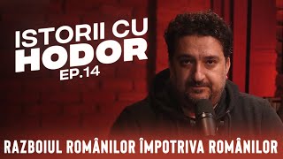 Razboiul romanilor împotriva romanilor  Istorii cu Hodor EP14 [upl. by Marley]