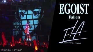 EGOIST【LIVE 2017】Fallen Full HD [upl. by Fairbanks920]