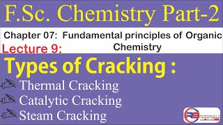 Types of Cracking  Thermal Cracking CatalyticSteam Cracking Chapter 07  FSc Chemistry Part2 [upl. by Hctud]