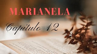 Audiolibros en español MARIANELA capítulo 12 [upl. by Doran]