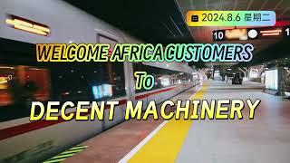 African Client Visit Welcome and Factory Tour at DECENT MACHINERY [upl. by Eal]