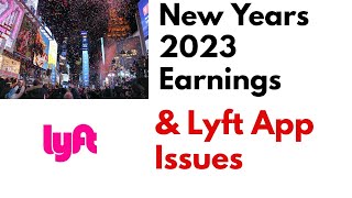 How Much I Made Driving Lyft NYE 2023Lyft App Glitch [upl. by Esikram]