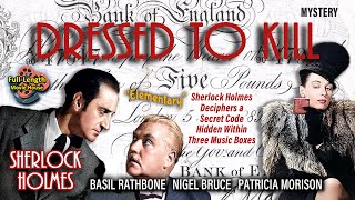 Dressed to Kill 1946 — Sherlock Holmes Mystery  Basil Rathbone Nigel Bruce [upl. by Daffy442]