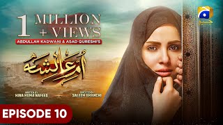 UmmeAyesha Episode 10  Eng Sub  Nimra Khan  Omer Shahzad  21st March 2024  HAR PAL GEO [upl. by Eziechiele]