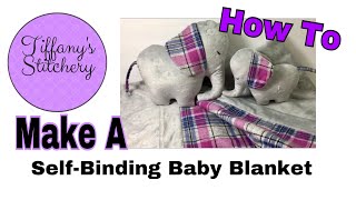 Sewing a Selfbinding baby blanket  Free Pattern [upl. by Anema]