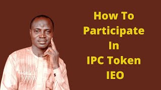 How To Participate In IPC Token IEO [upl. by Akemyt]