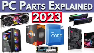 PC Parts Explained  How to Build A PC 2023  Best PC Build 2023 [upl. by Ordnazil641]